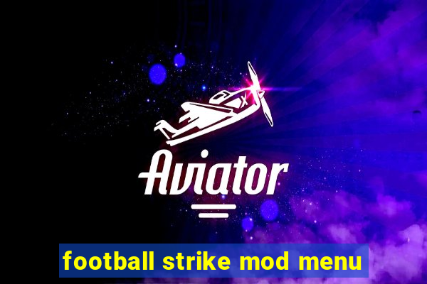 football strike mod menu